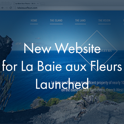New website for La Baie Aux Fleurs launched.